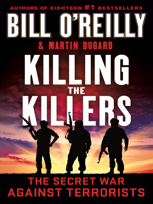 Title details for Killing the Killers by Bill O'Reilly - Available